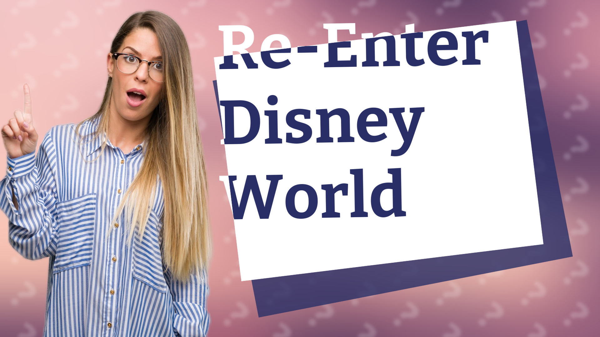 Re-Enter Disney World