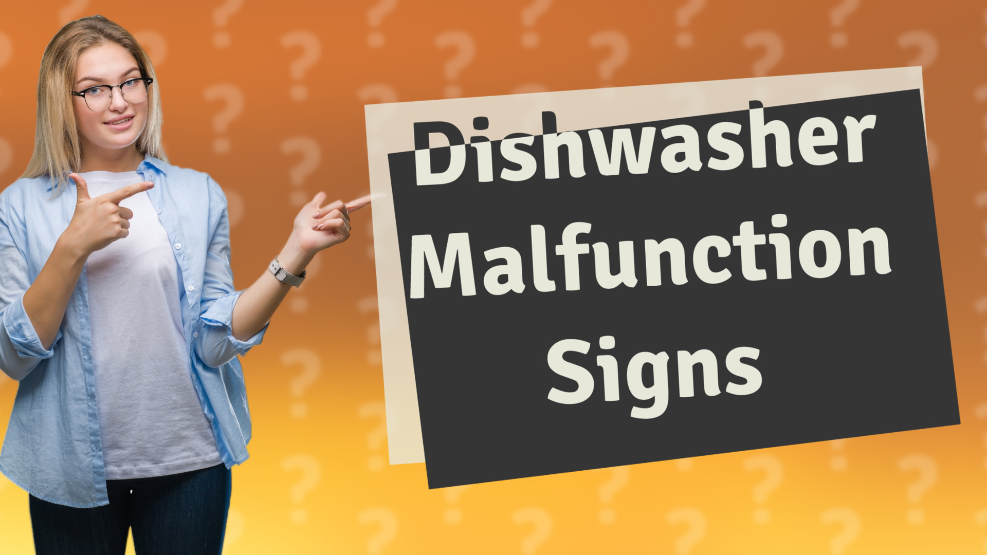 Dishwasher Malfunction Signs