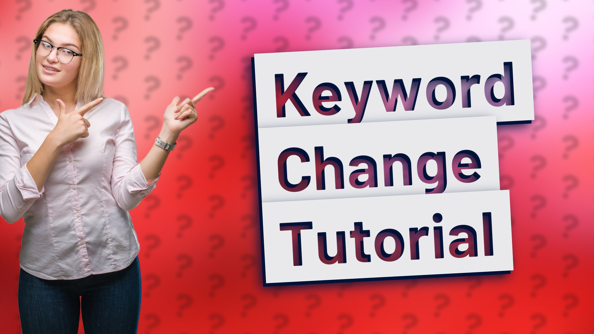 Keyword Change Tutorial