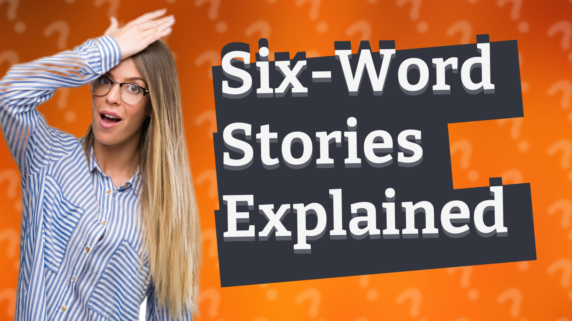 Six-Word Stories Explained