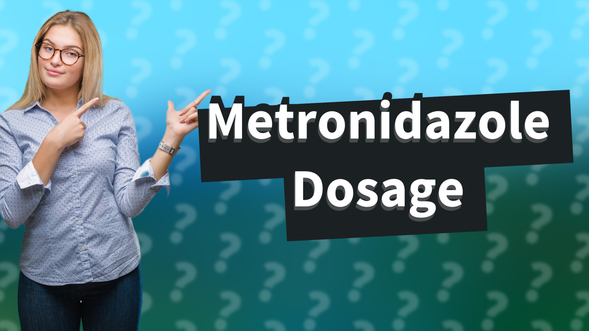 Metronidazole Dosage