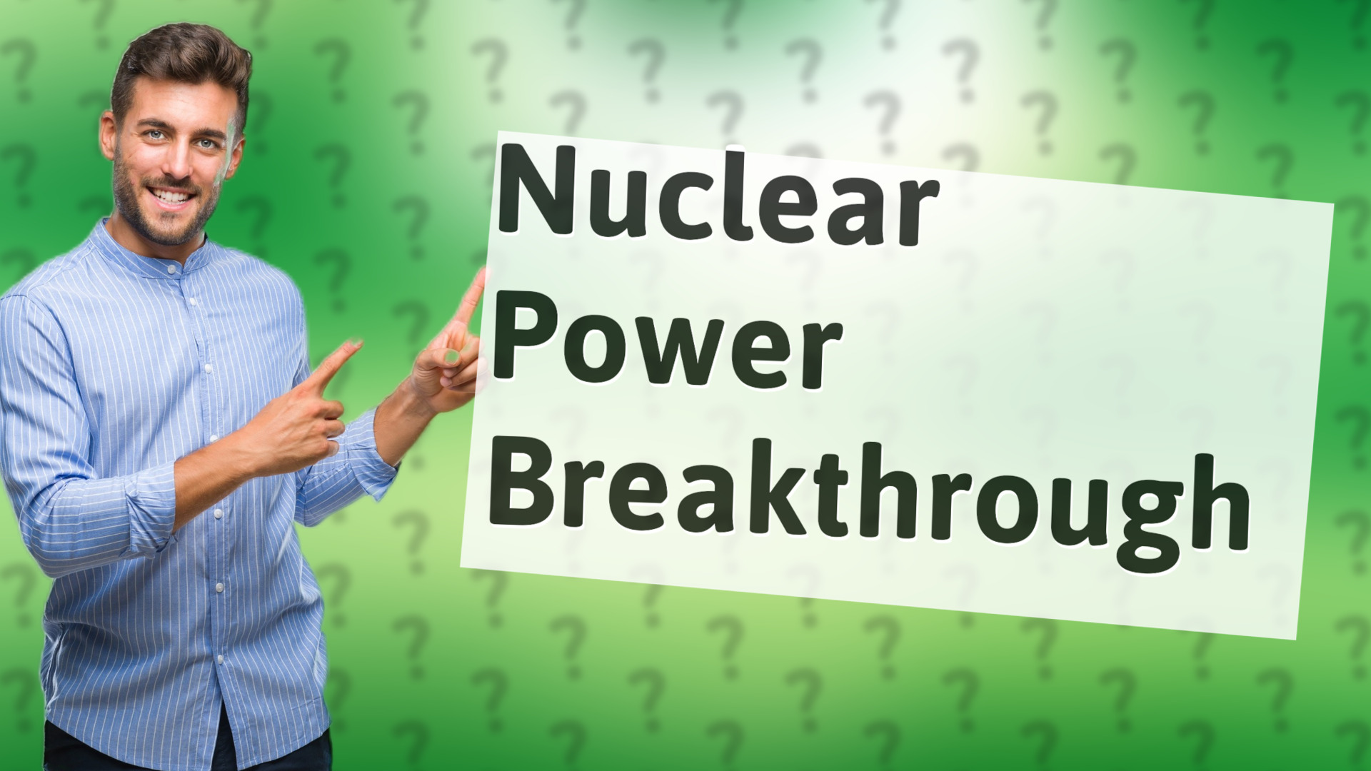 Nuclear Power Breakthrough