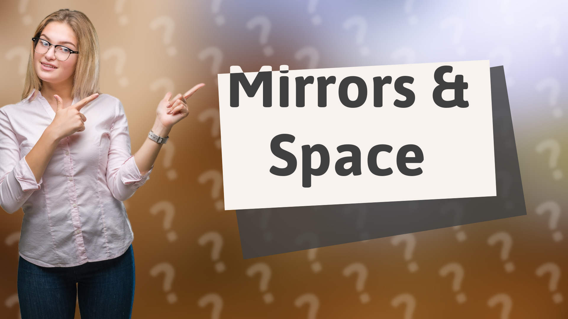 Mirrors & Space