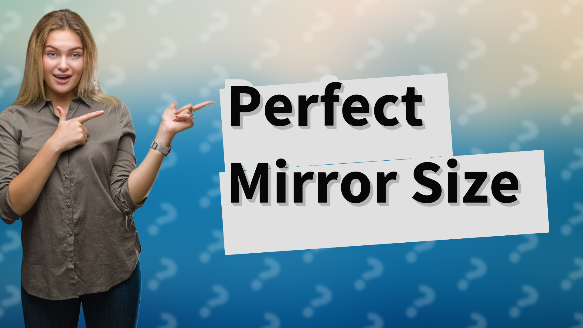 Perfect Mirror Size