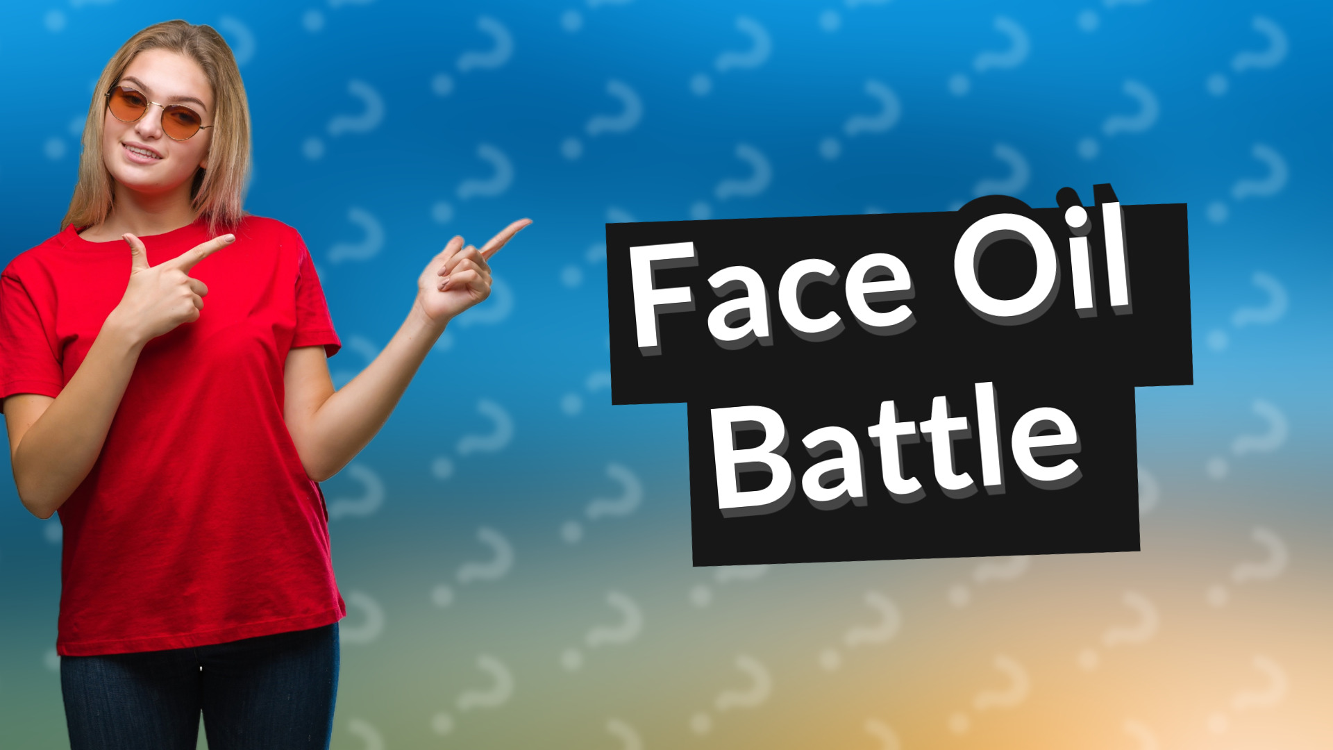 Face Oil Battle
