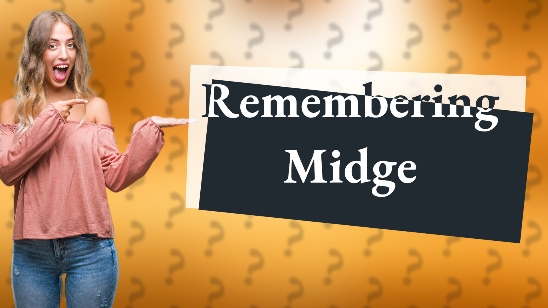 Remembering Midge