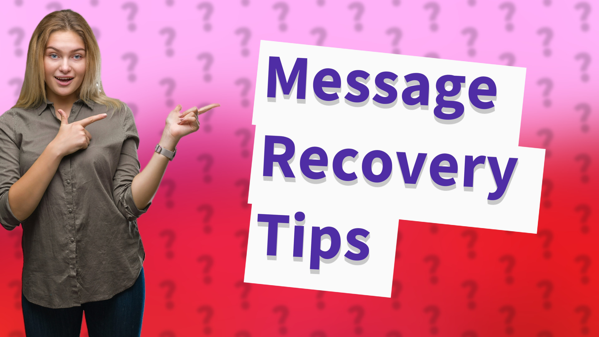 Message Recovery Tips