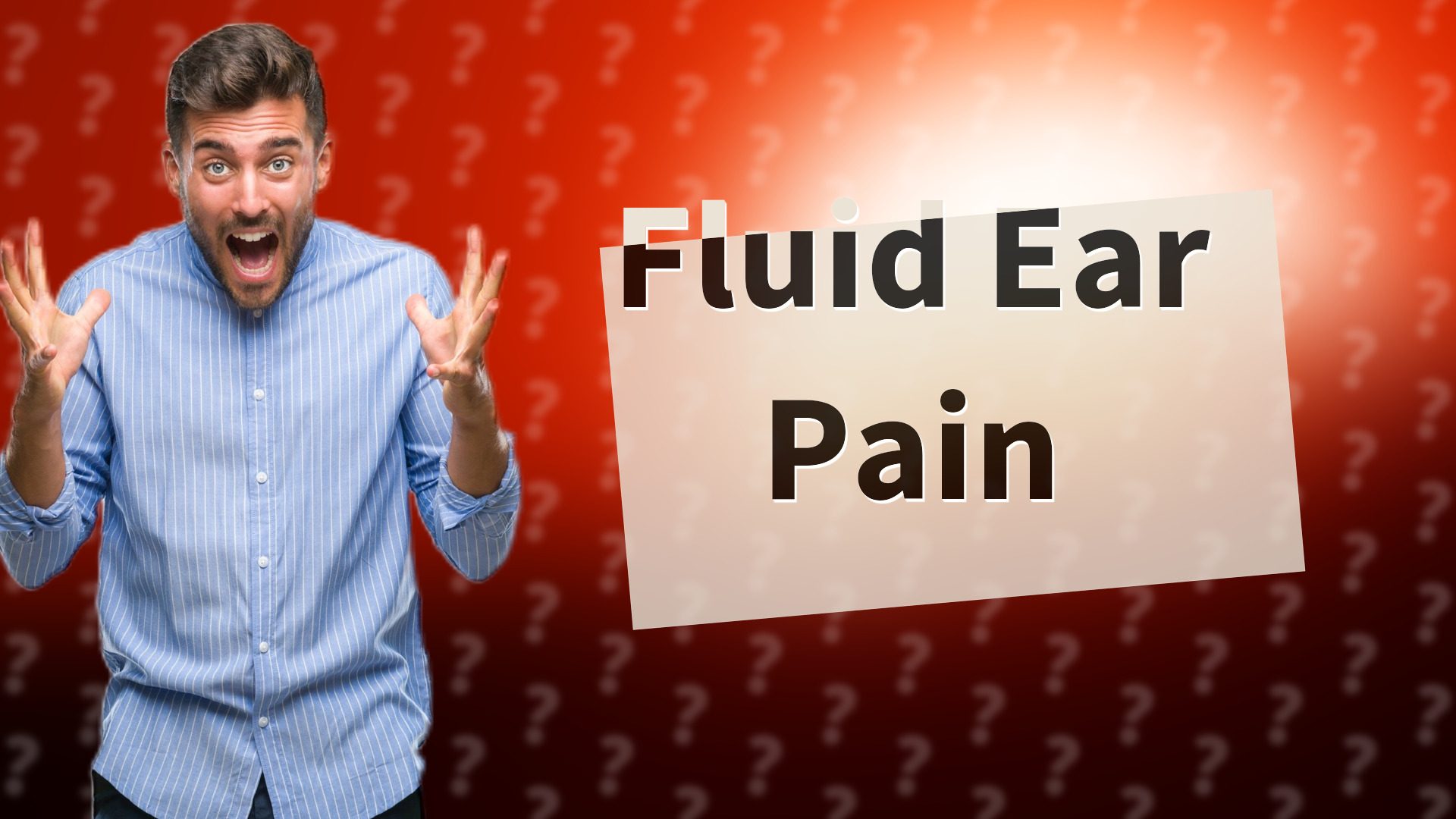 Fluid Ear Pain