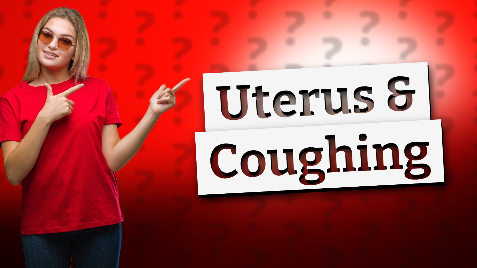 Uterus & Coughing