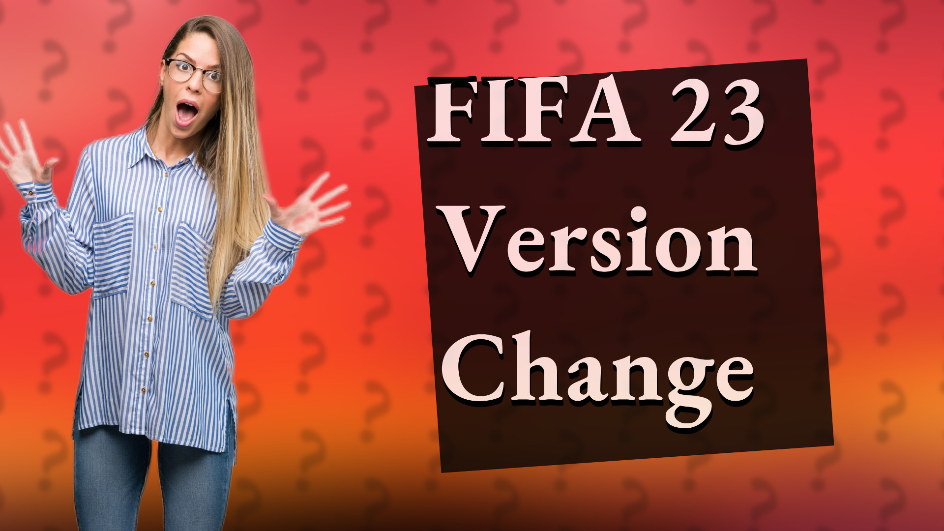 FIFA 23 Version Change
