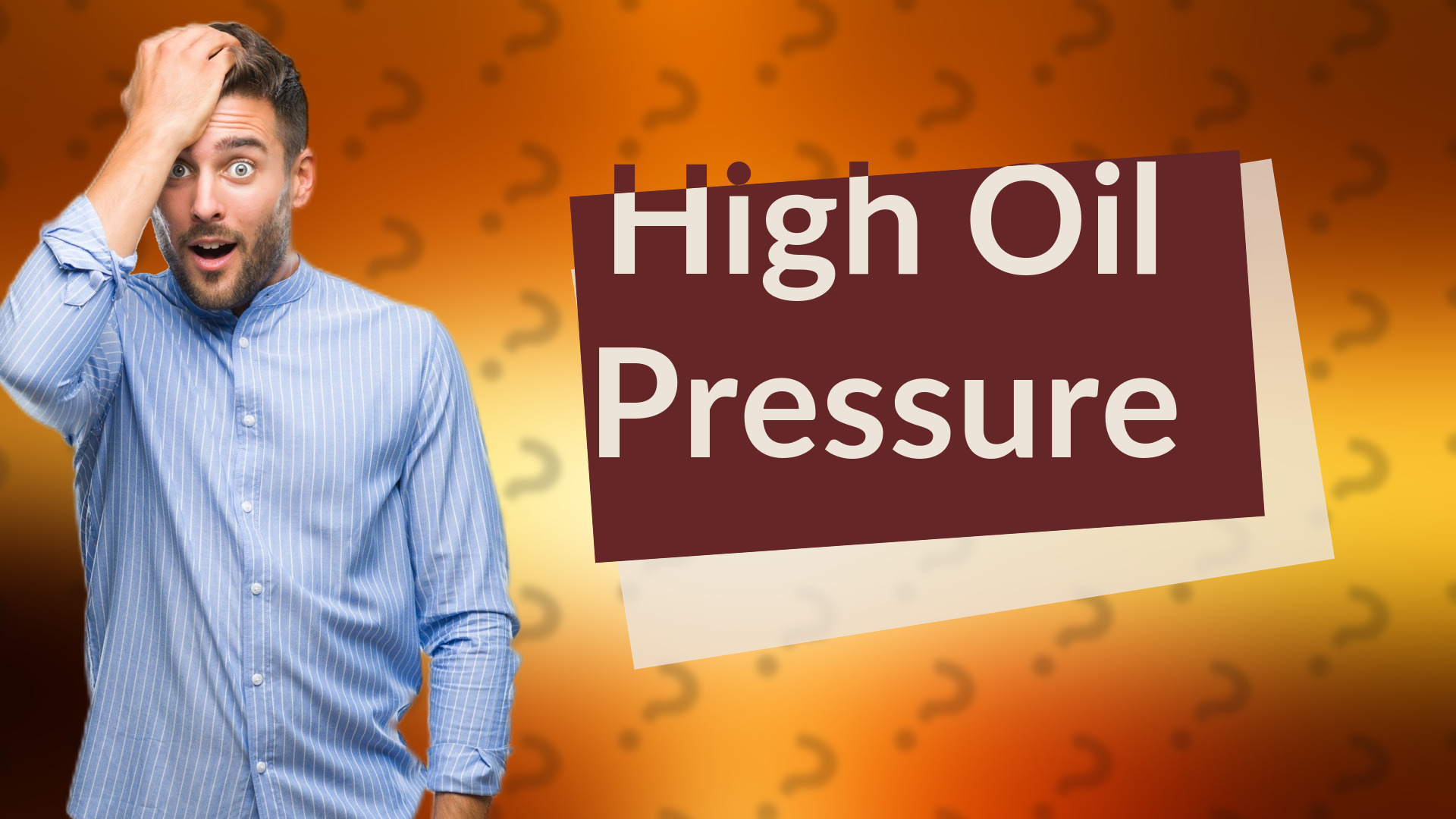 High Oil Pressure