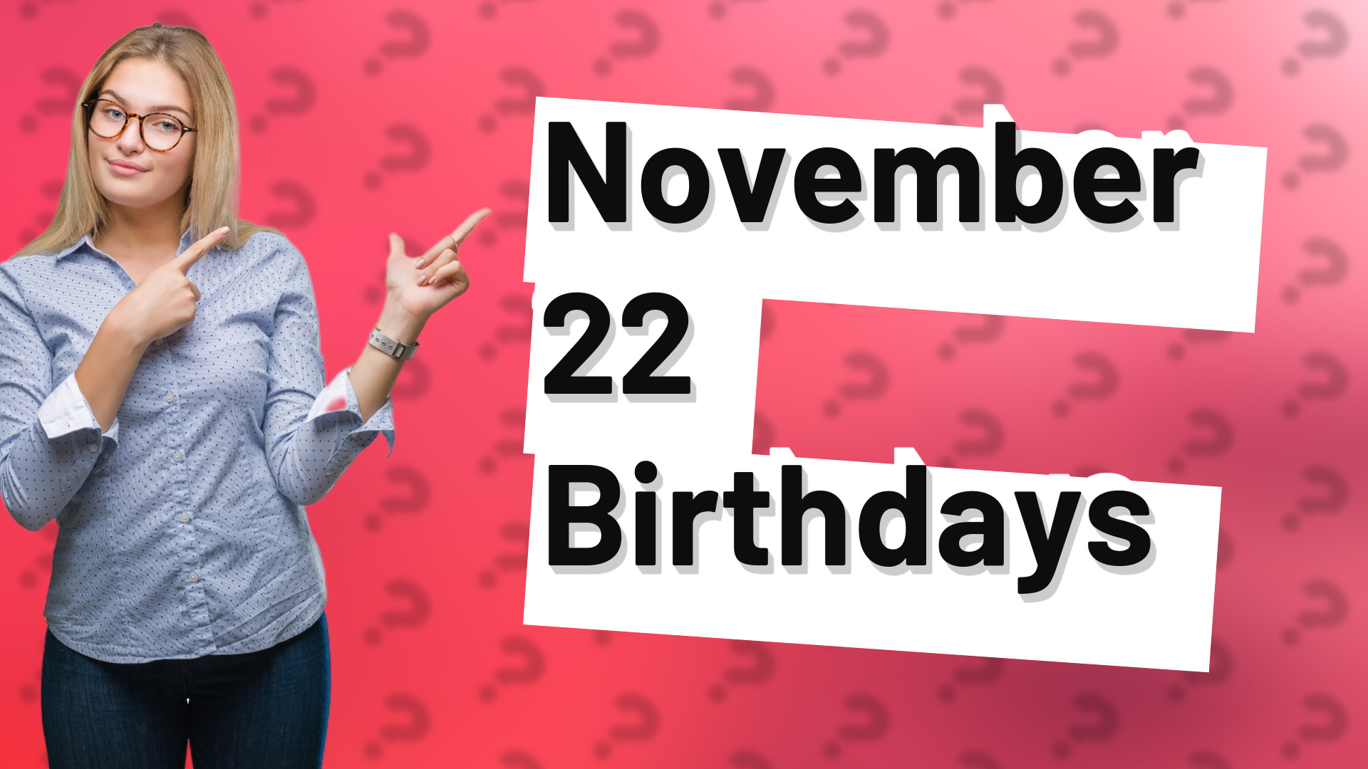 November 22 Birthdays
