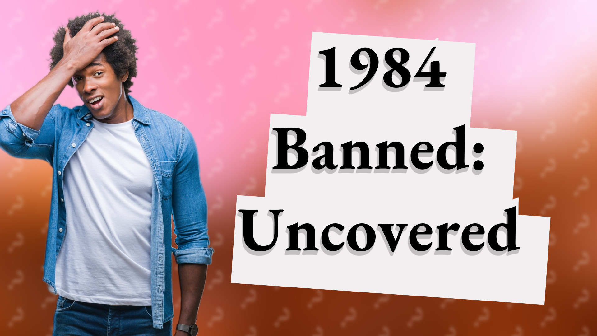 1984 Banned: Uncovered