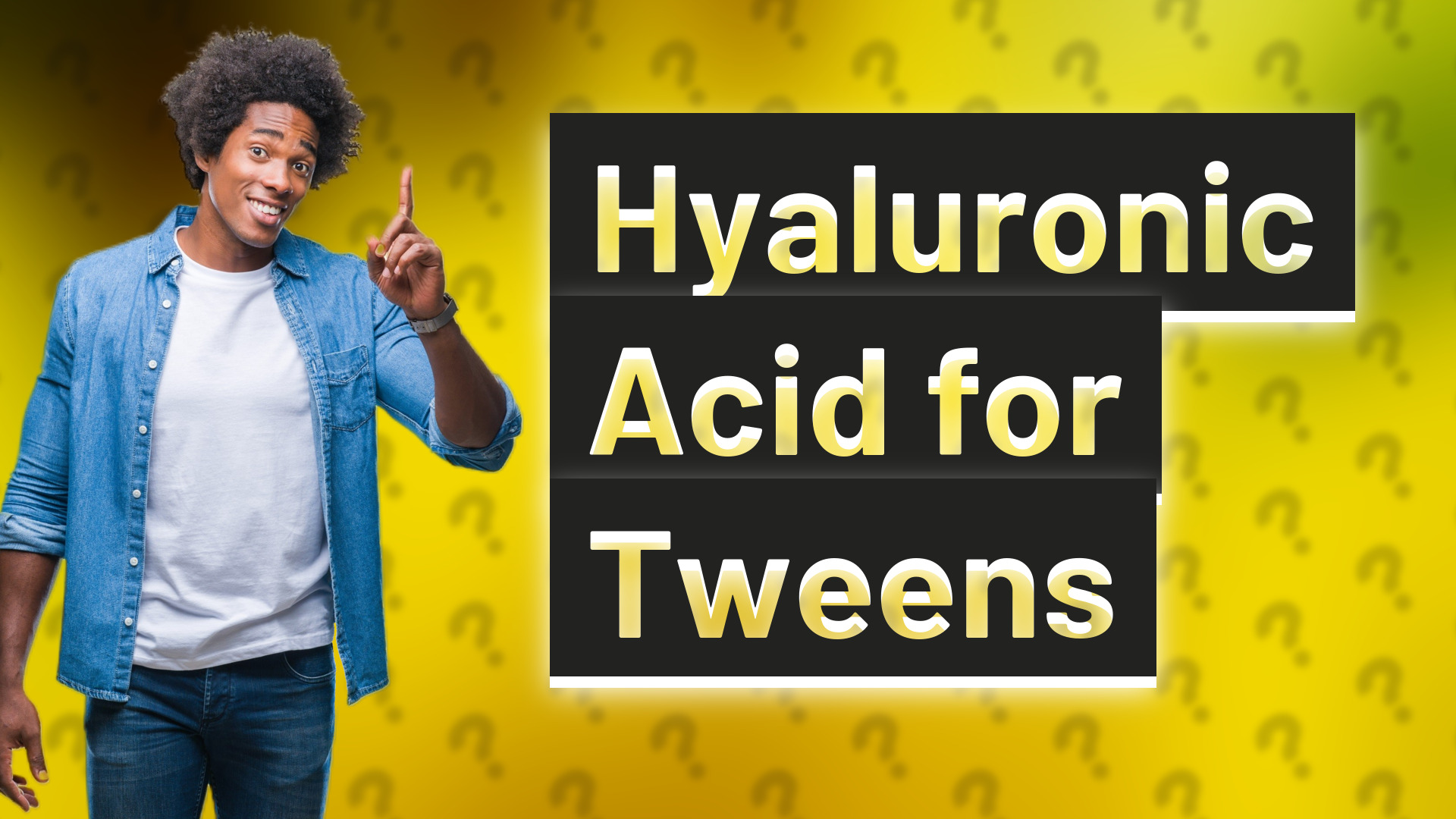 Hyaluronic Acid for Tweens