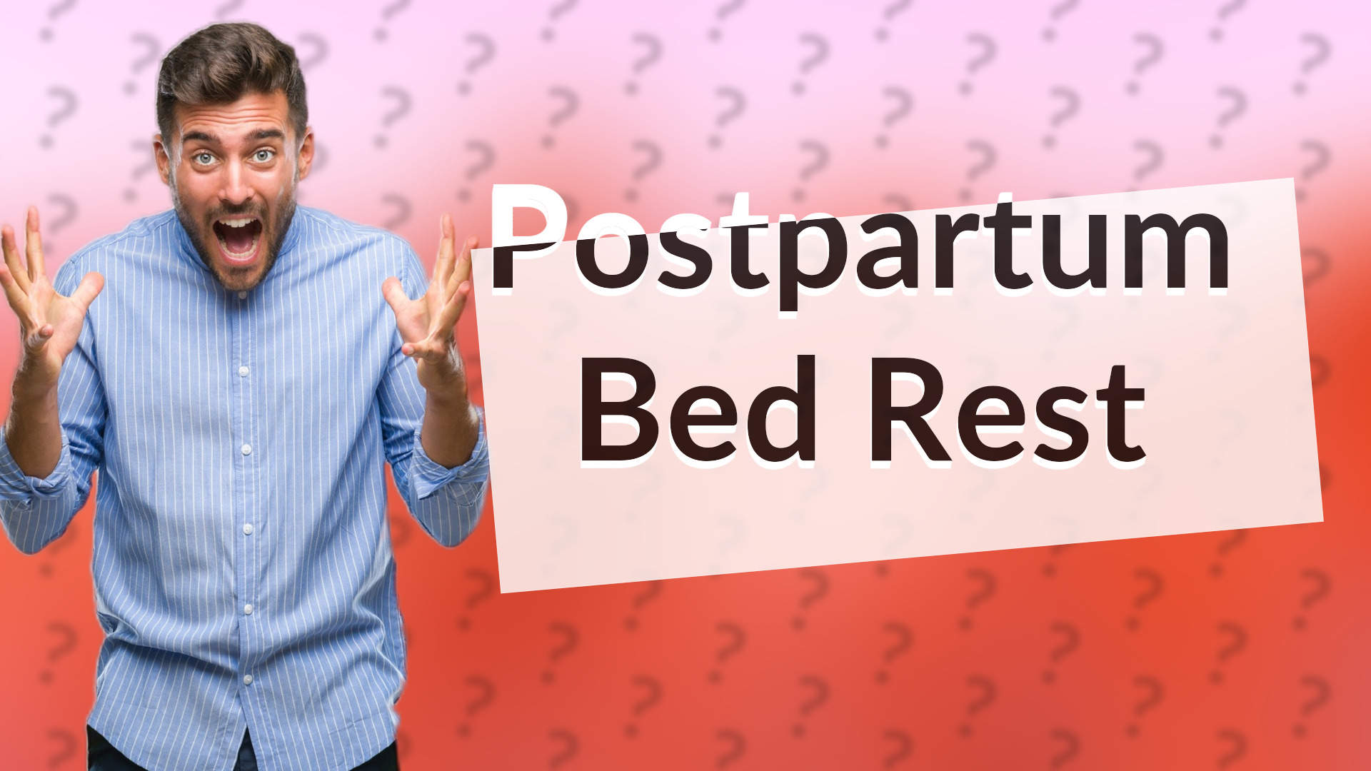 Postpartum Bed Rest