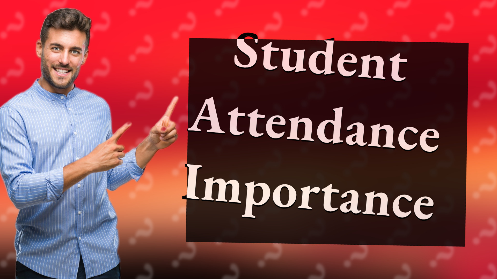 Student Attendance Importance