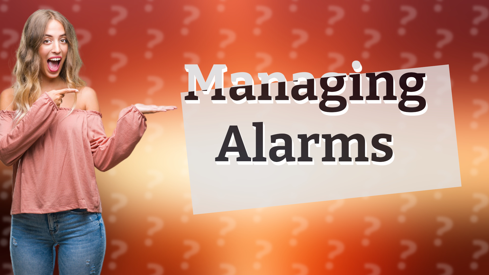 Managing Alarms