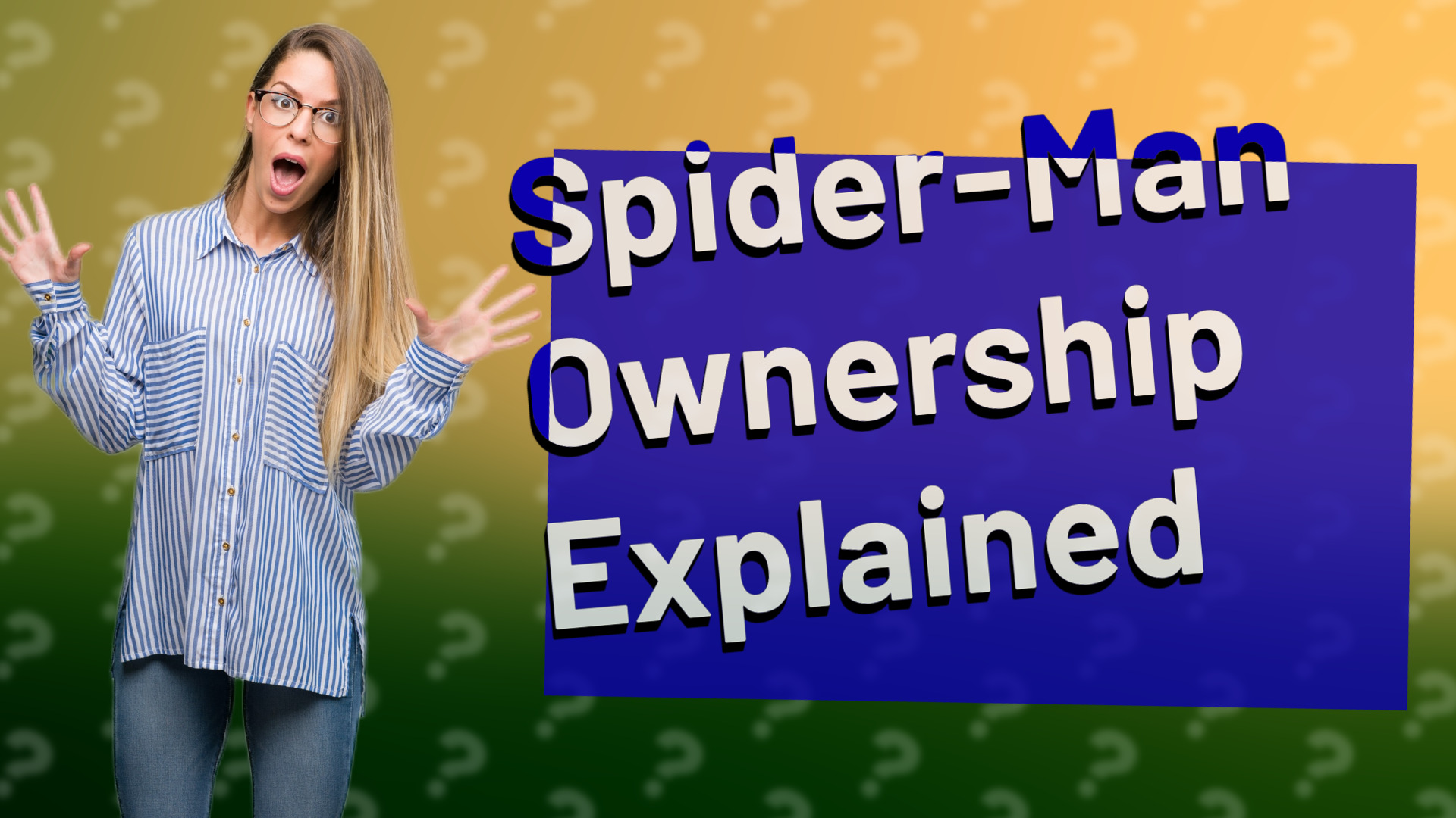Spider-Man Ownership Explained
