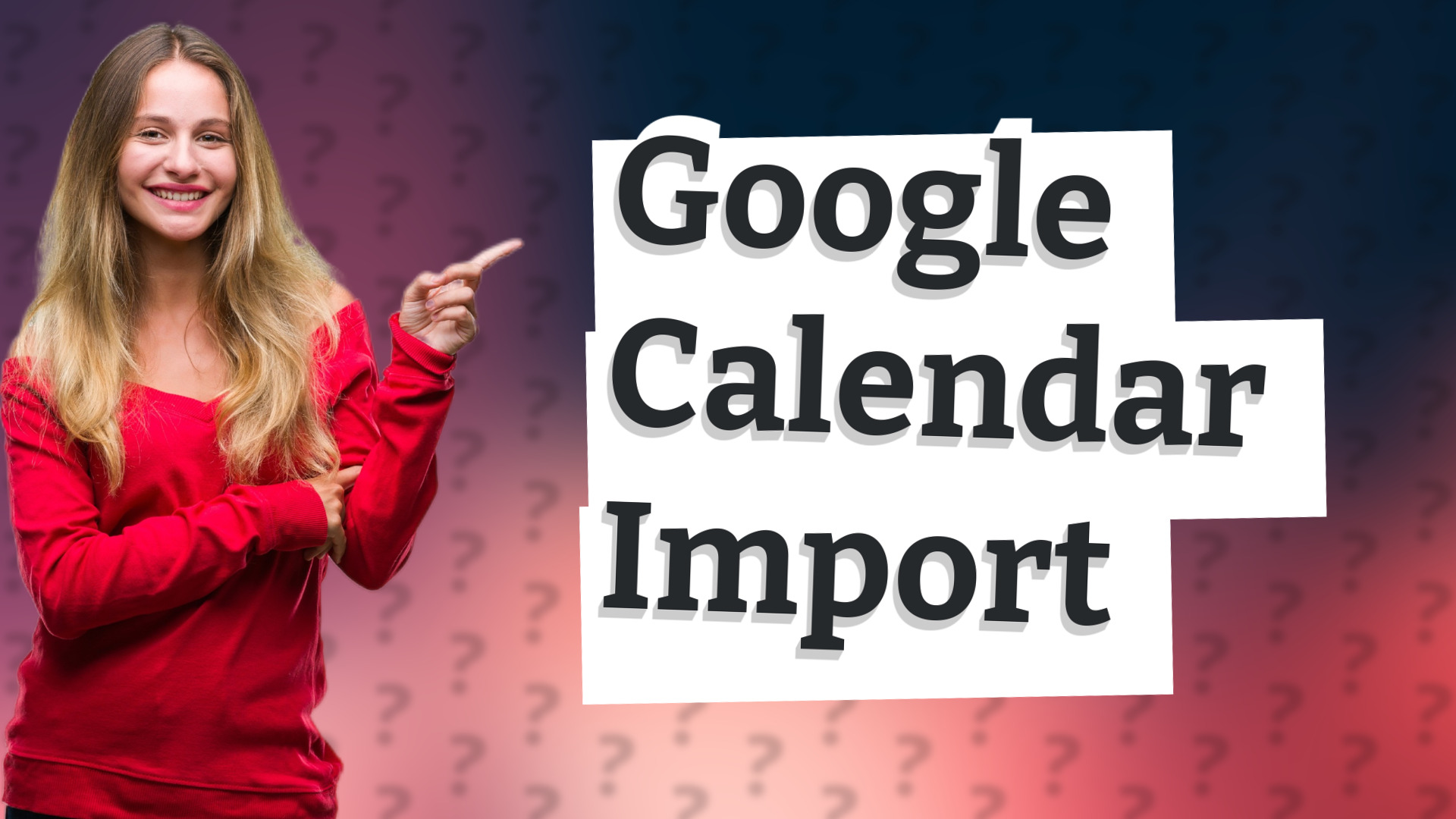 Google Calendar Import