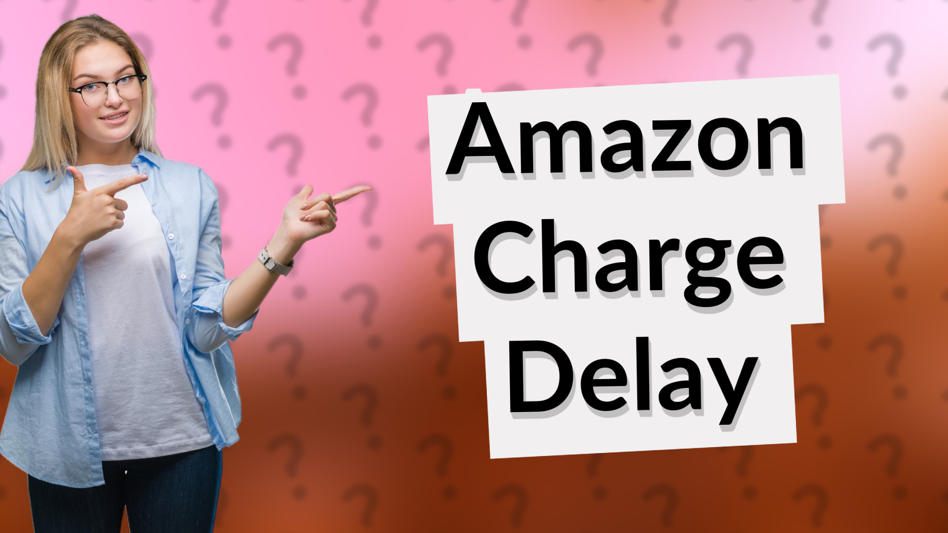 Amazon Charge Delay