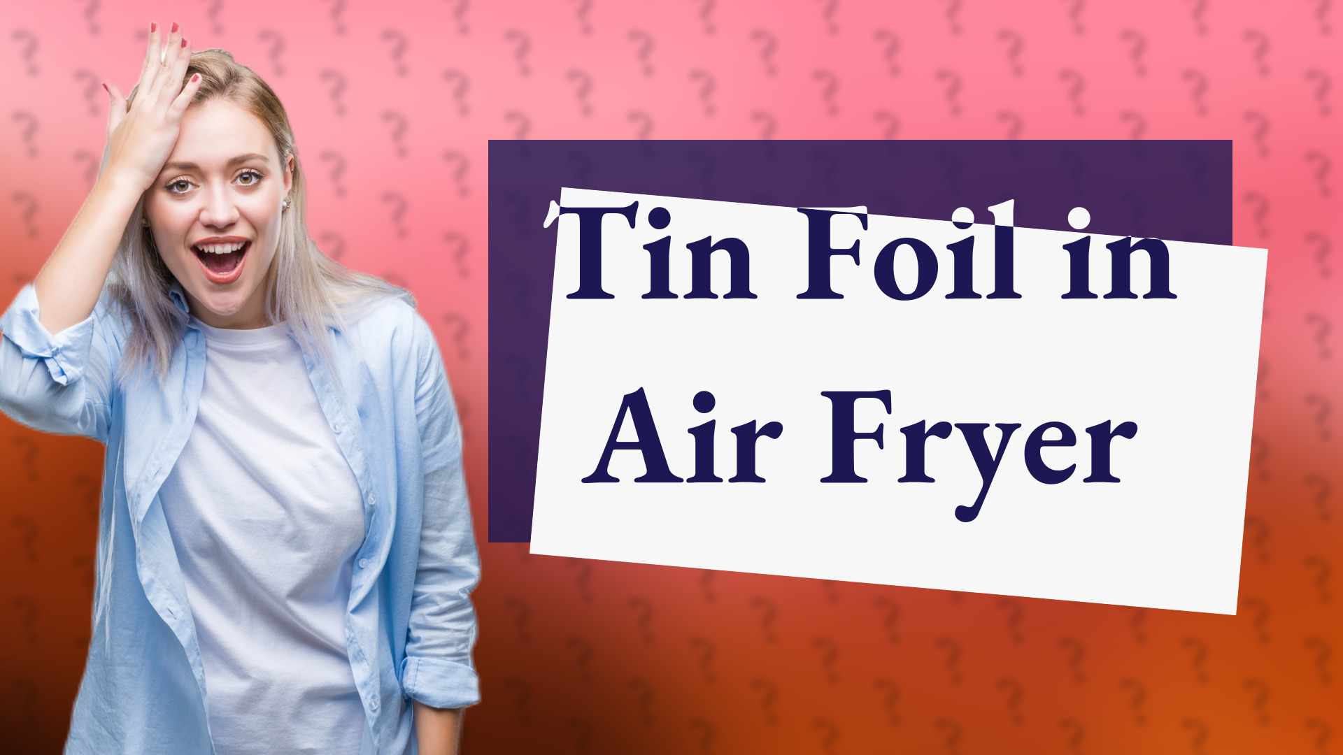 Tin Foil in Air Fryer
