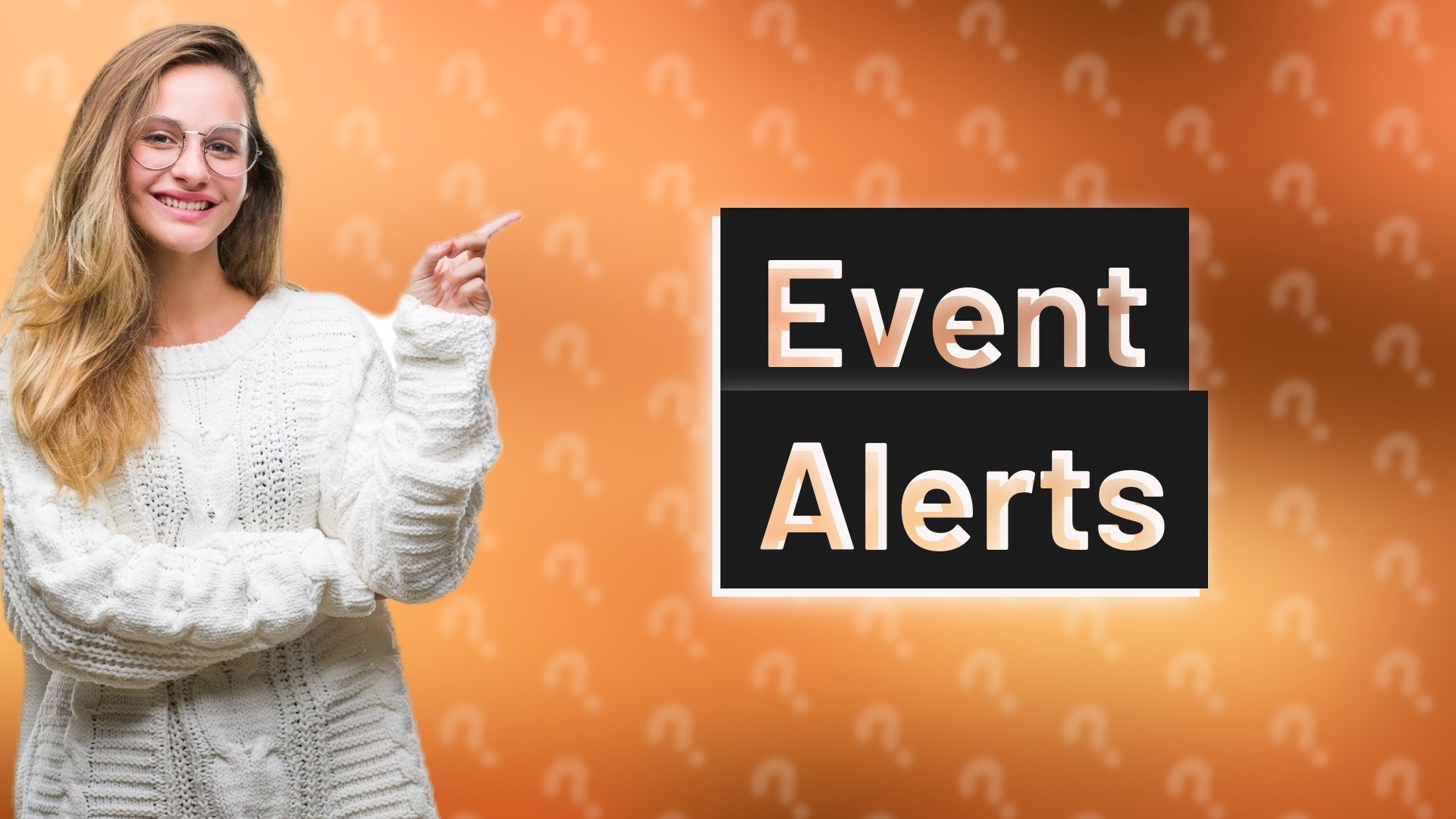 Event Alerts