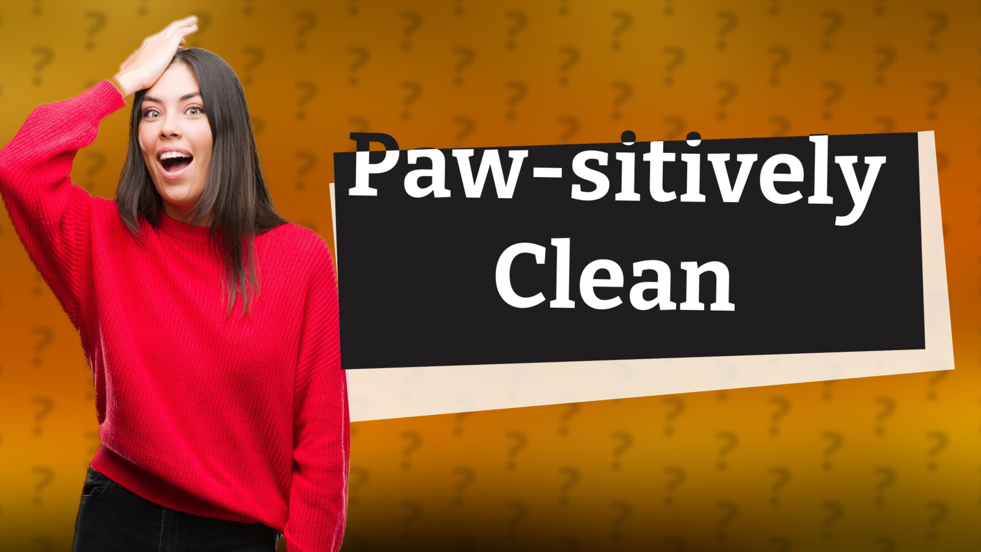 Paw-sitively Clean