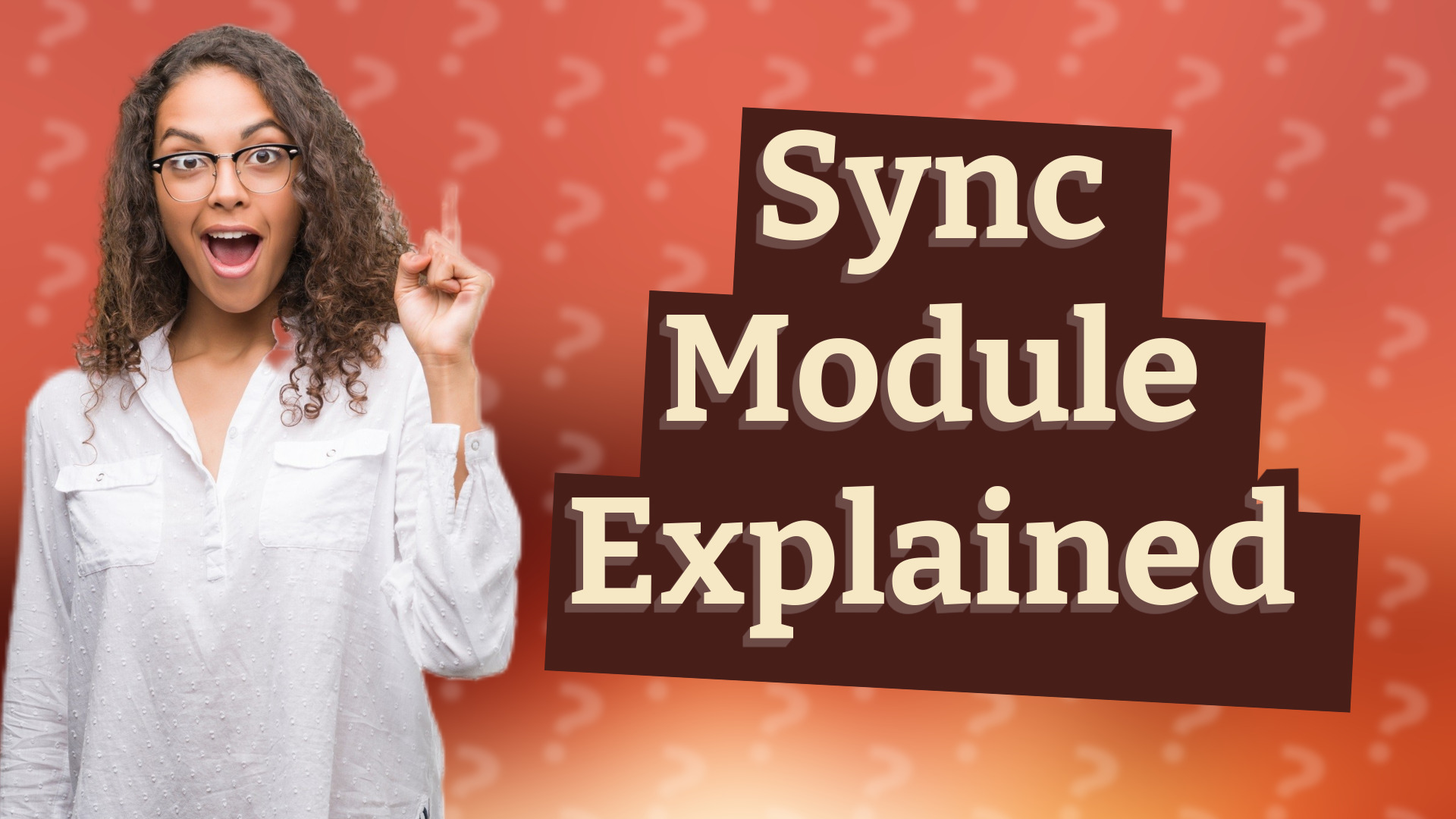 Sync Module Explained