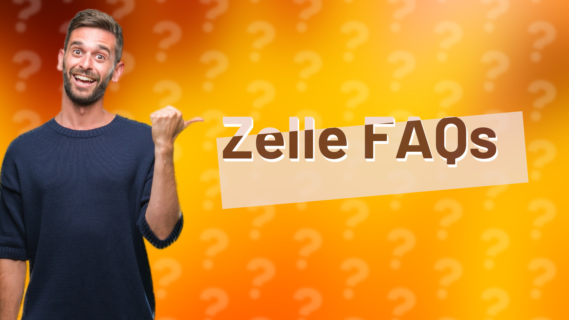 Zelle FAQs