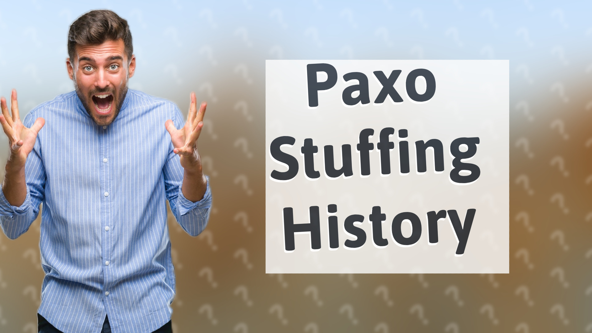 Paxo Stuffing History
