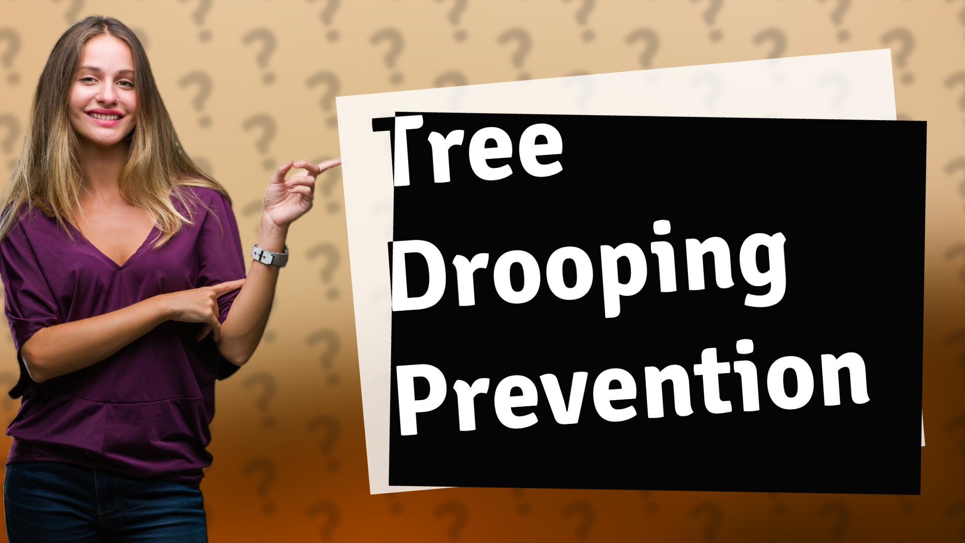 Tree Drooping Prevention