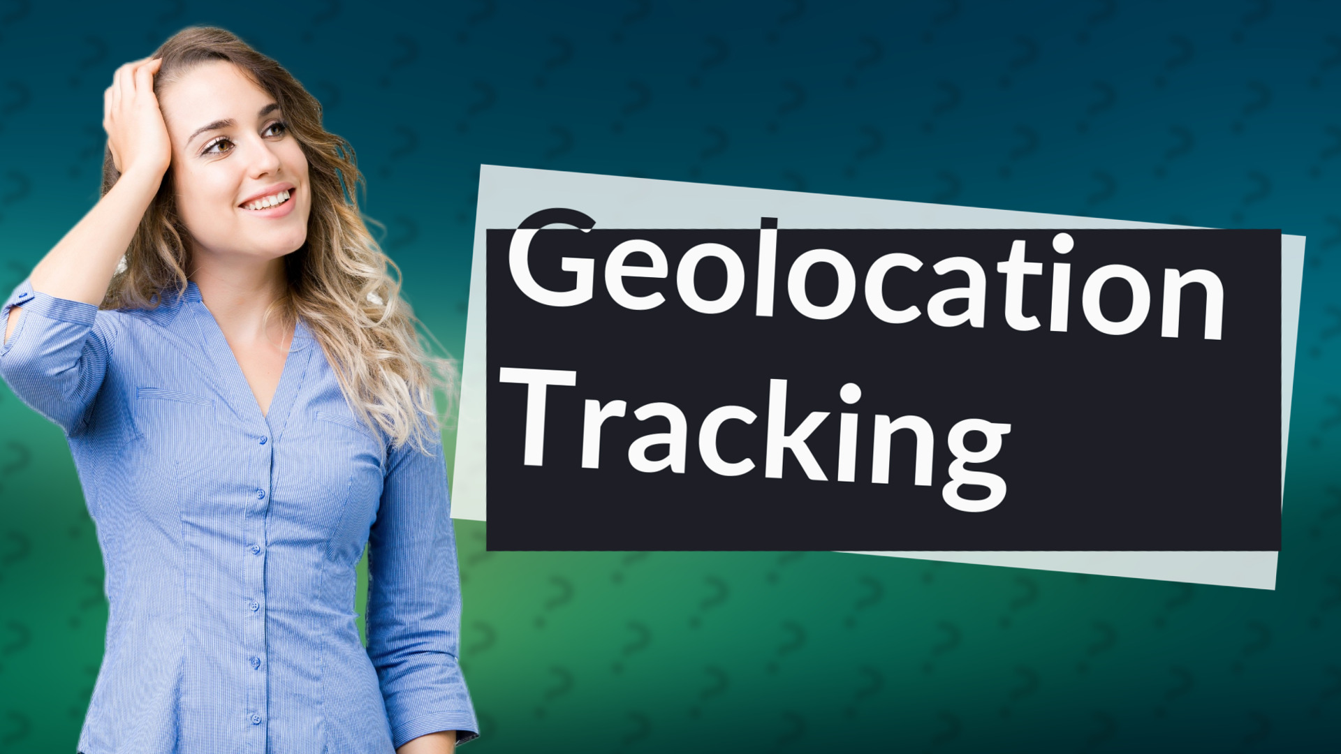 Geolocation Tracking
