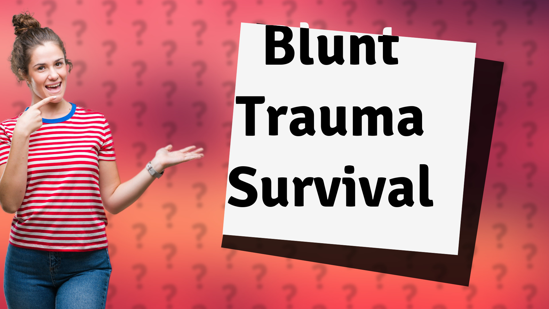 Blunt Trauma Survival