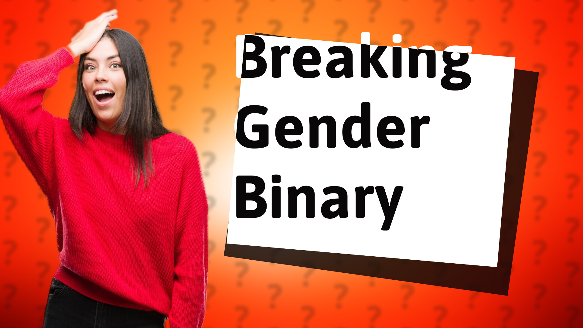 Breaking Gender Binary