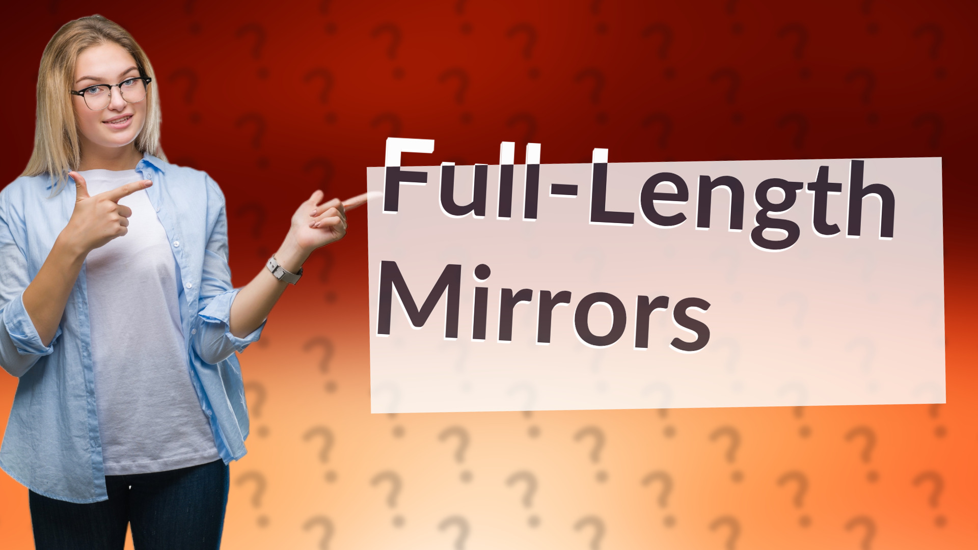 Full-Length Mirrors