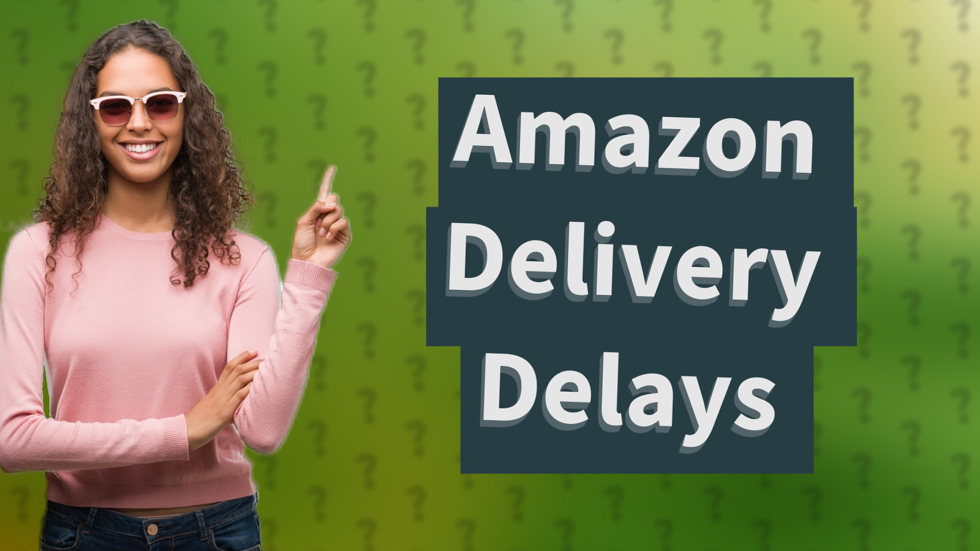 Amazon Delivery Delays
