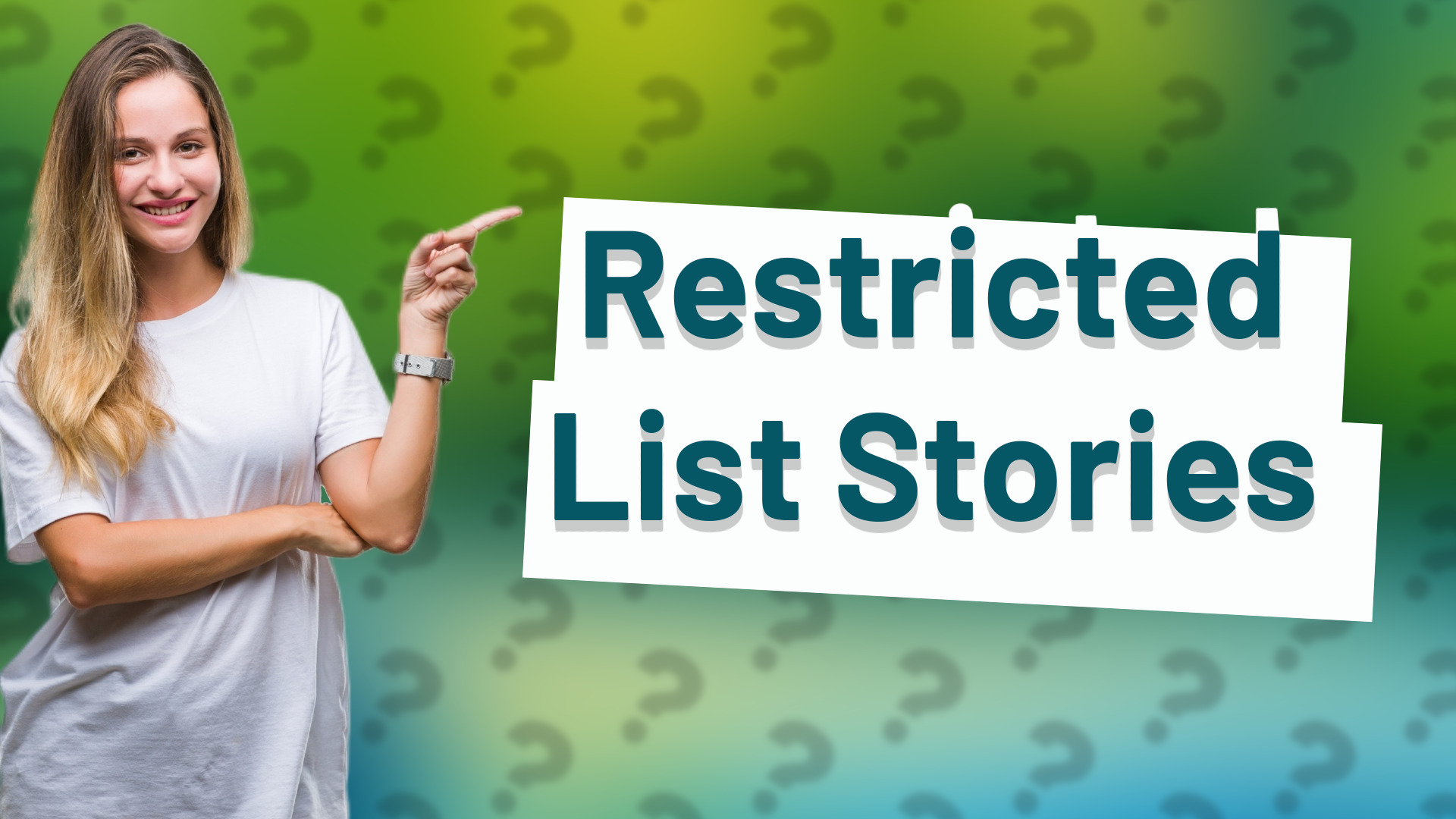 Restricted List Stories