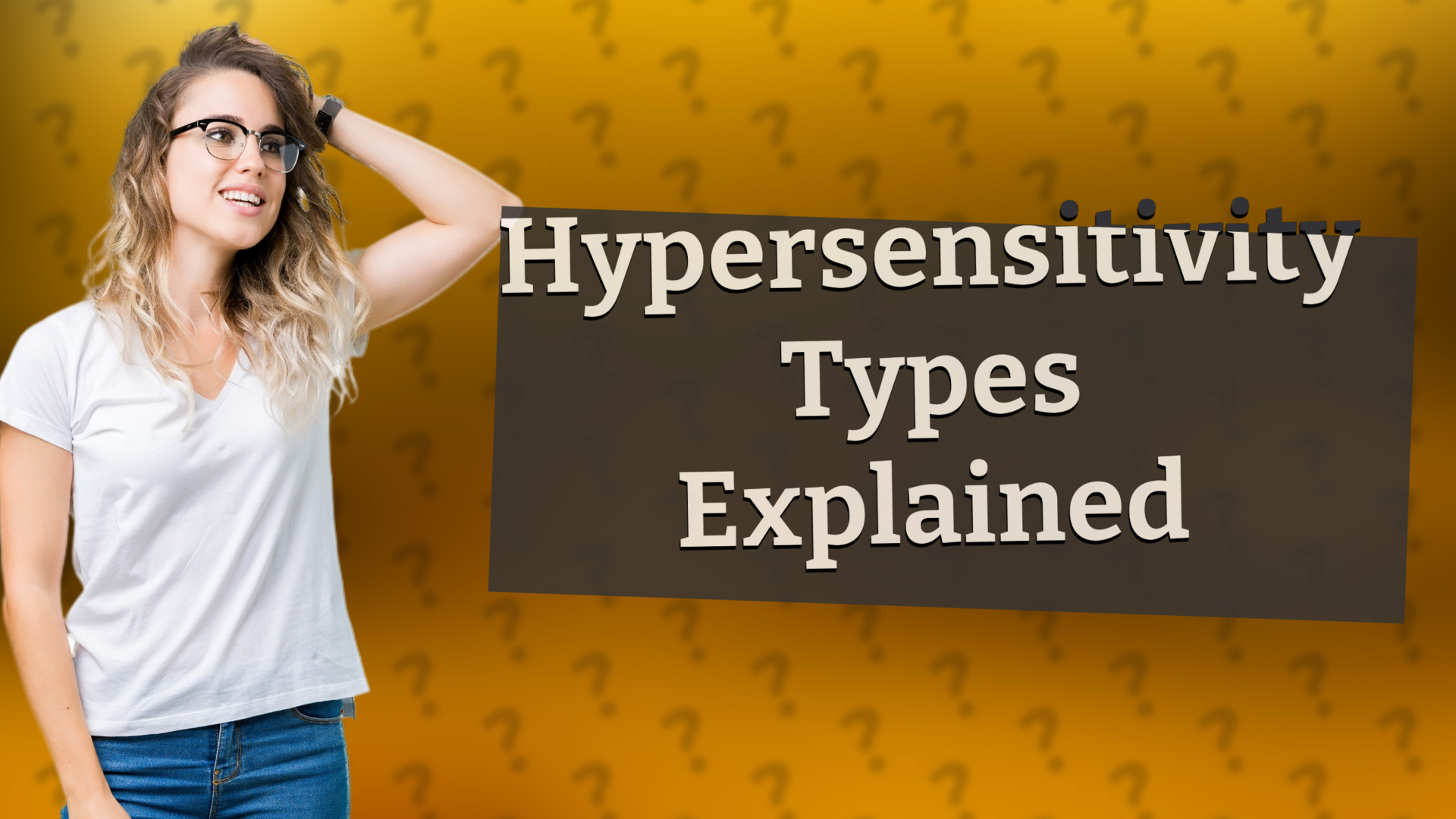 Hypersensitivity Types Explained