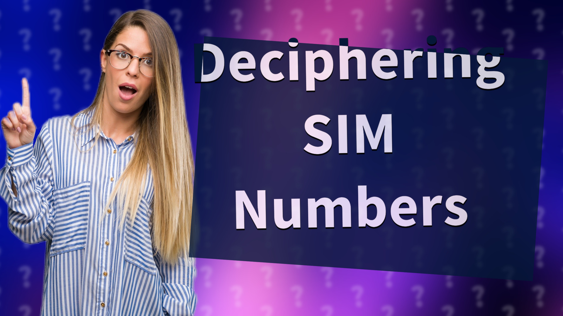 Deciphering SIM Numbers