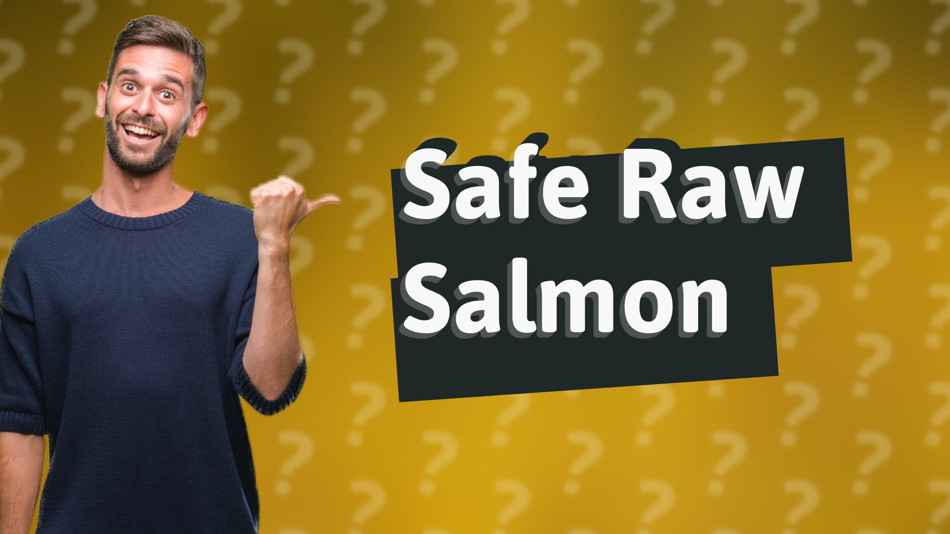 Safe Raw Salmon