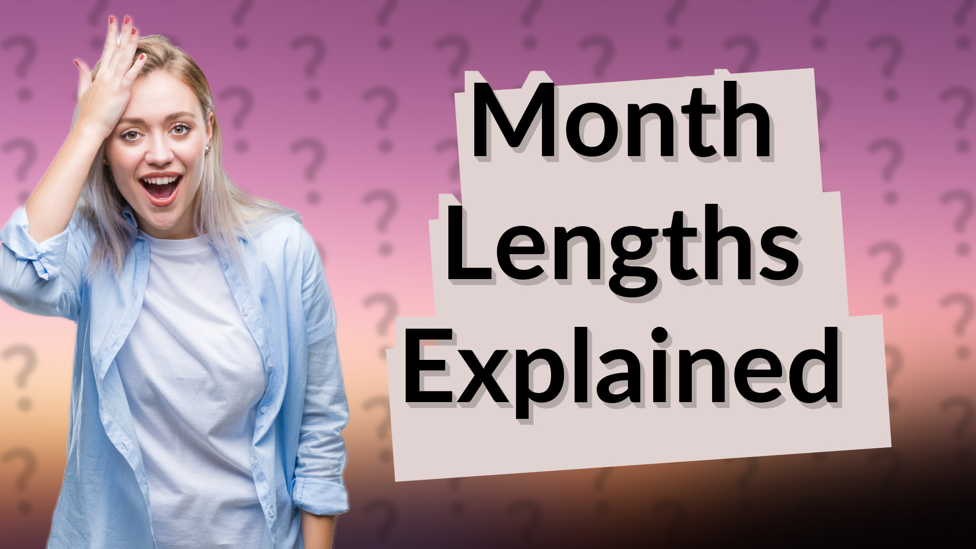 Month Lengths Explained