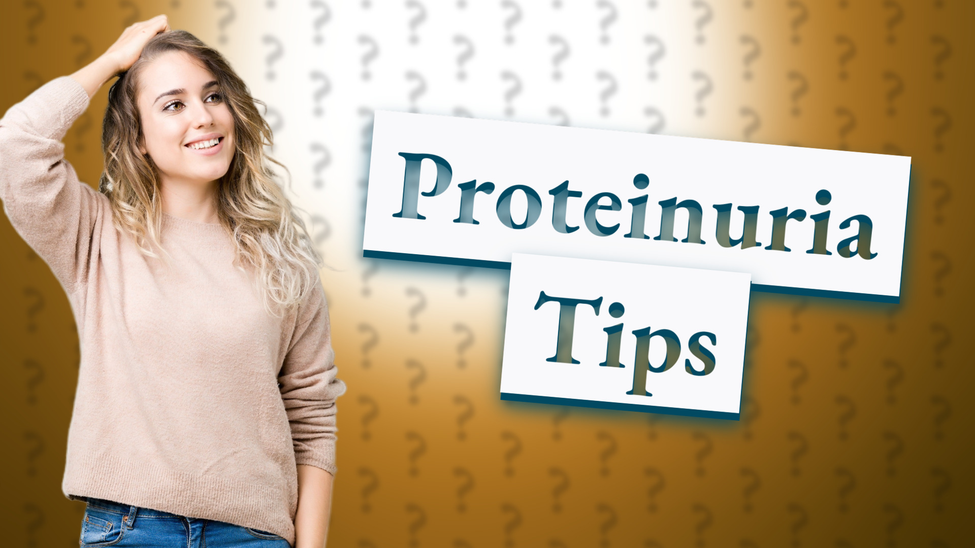 Proteinuria Tips