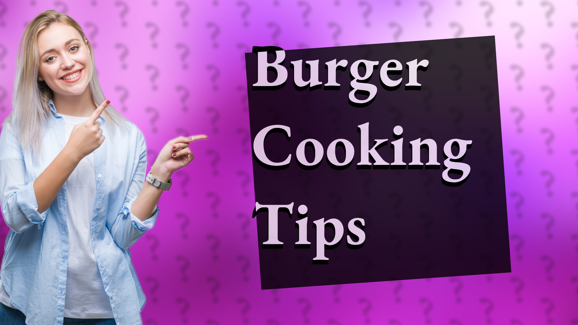 Burger Cooking Tips