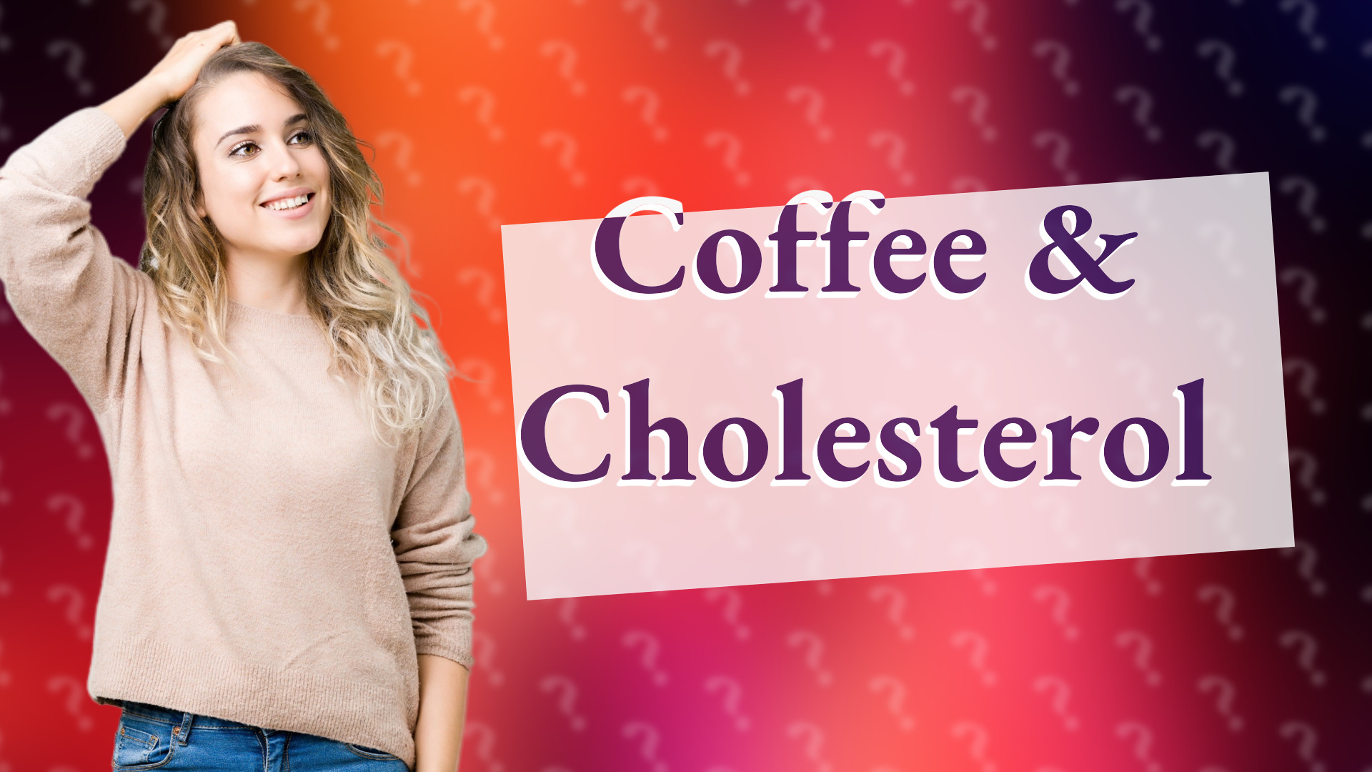 Coffee & Cholesterol