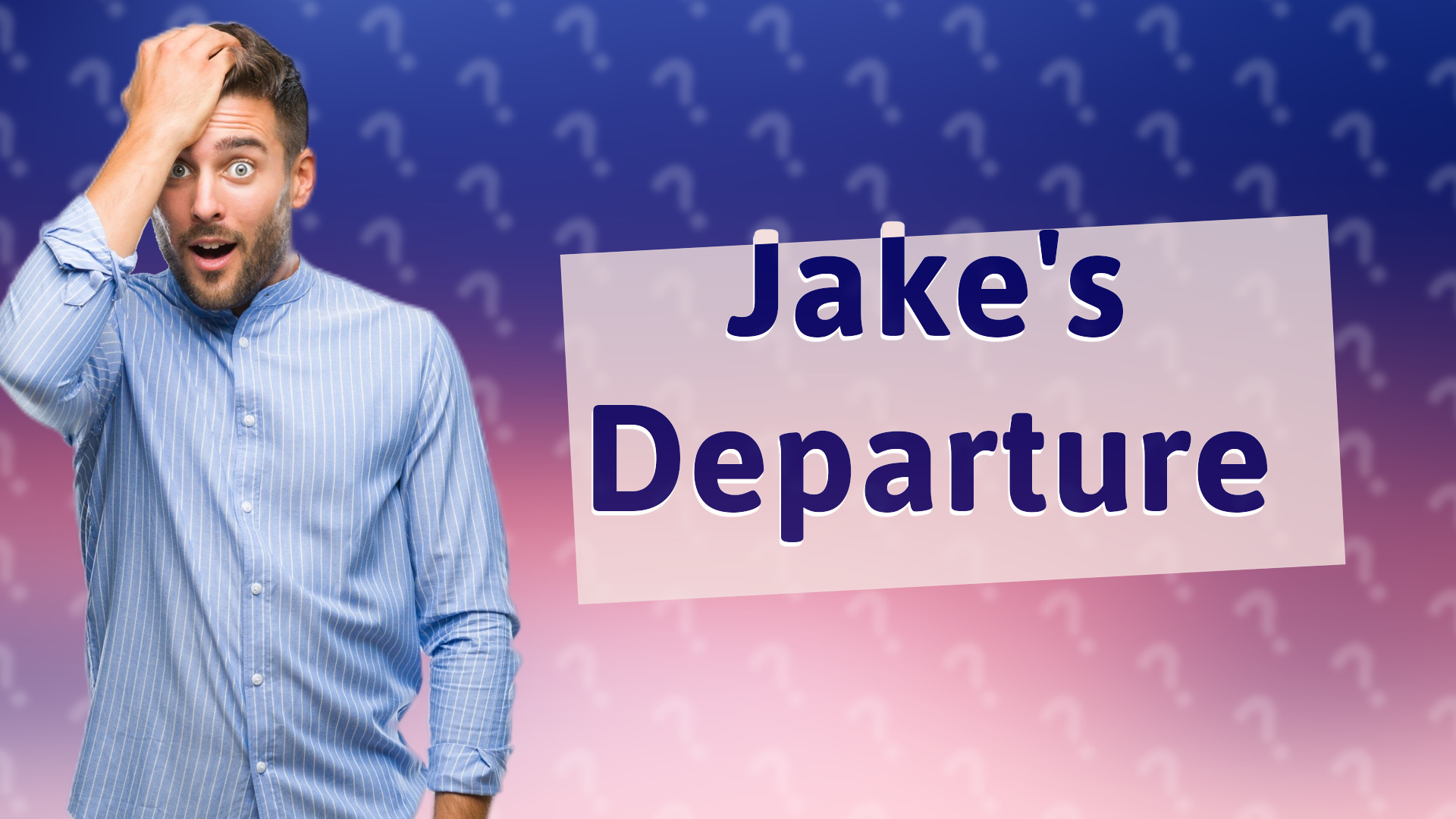 Jake's Departure