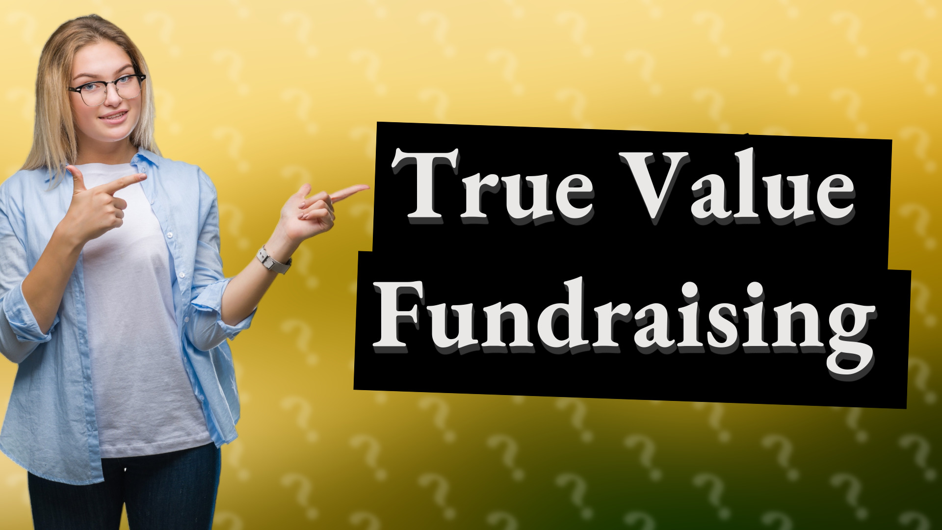 True Value Fundraising