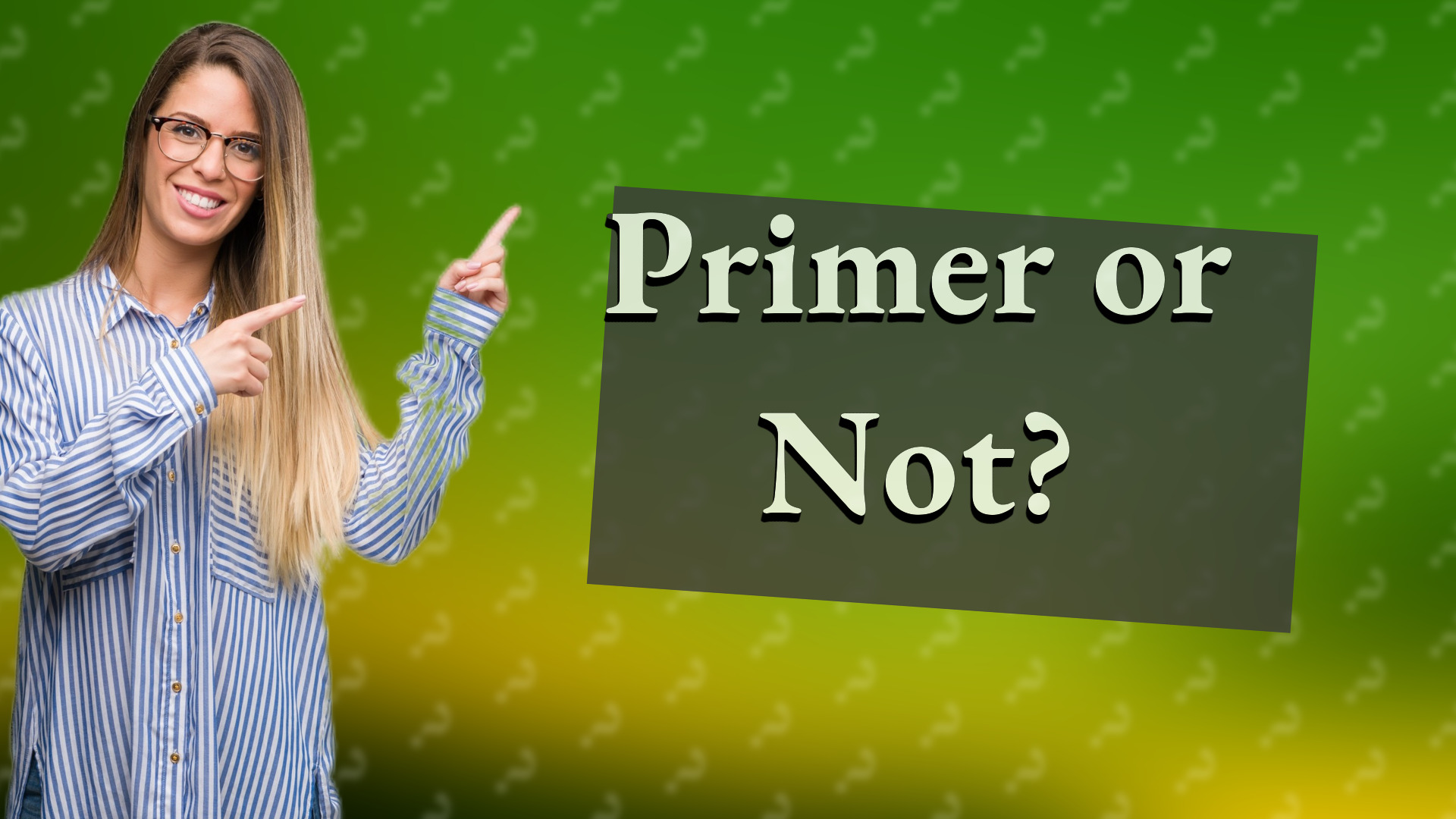 Primer or Not?
