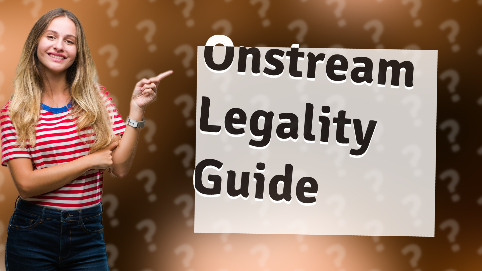 Onstream Legality Guide