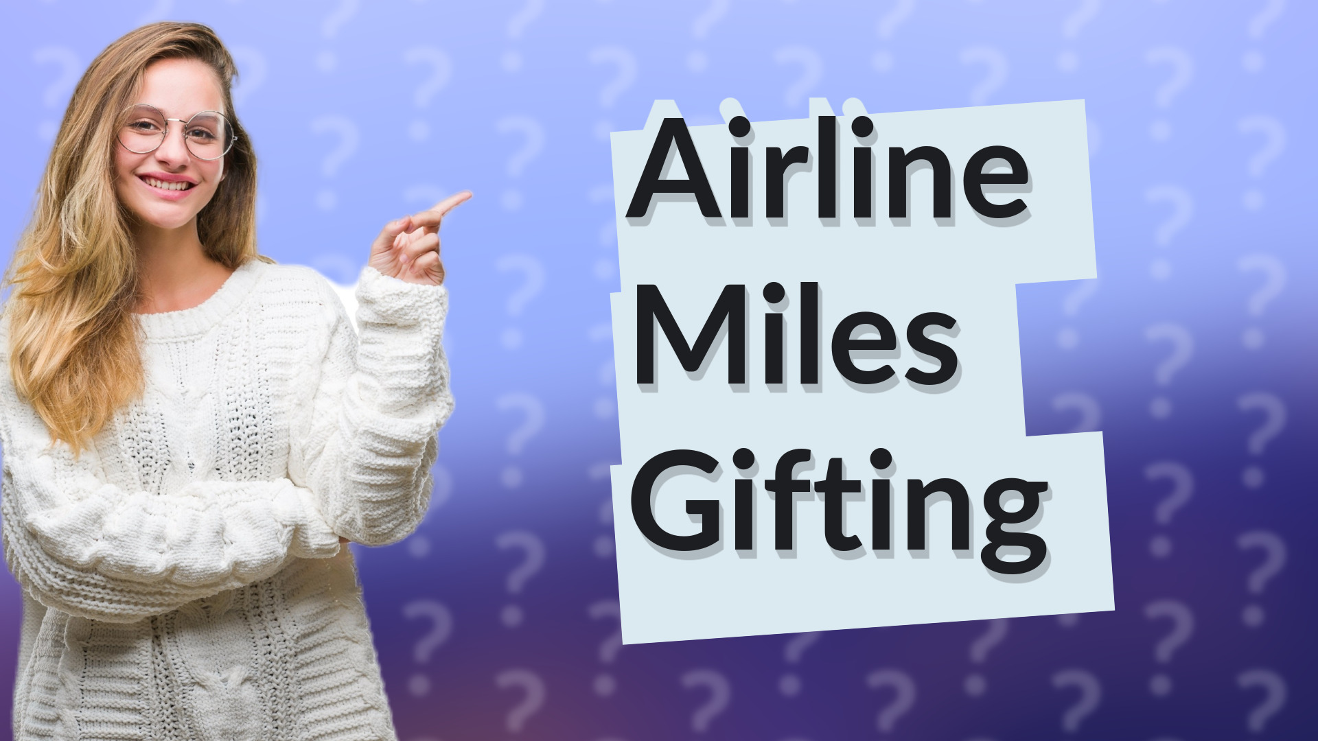 Airline Miles Gifting