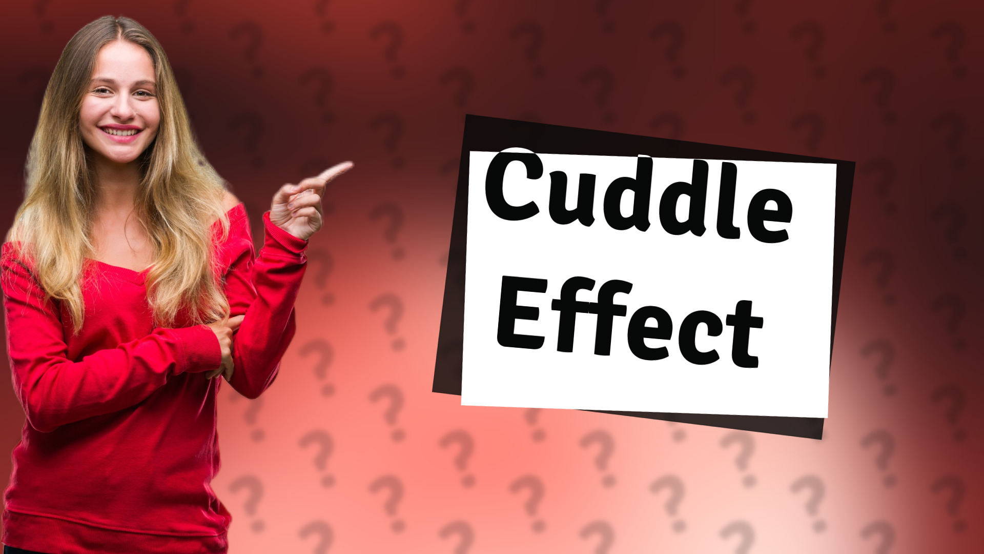 Cuddle Effect